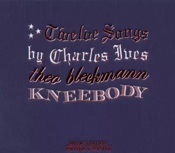 Twelve Songs By Charles Ives