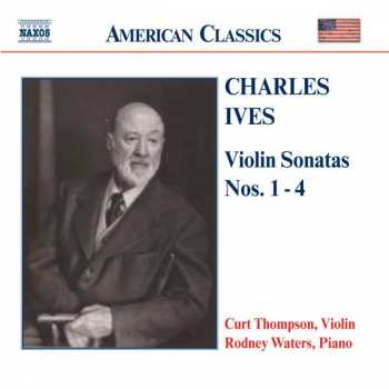 CD Charles Ives: Violin Sonatas Nos. 1-4