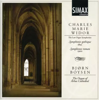 The Last Organ Symphonies