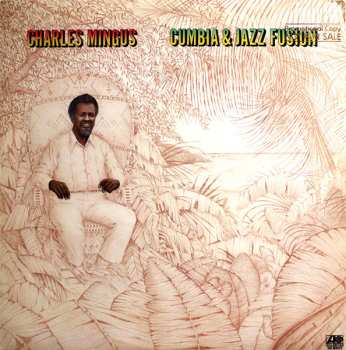 Album Charles Mingus: Cumbia & Jazz Fusion