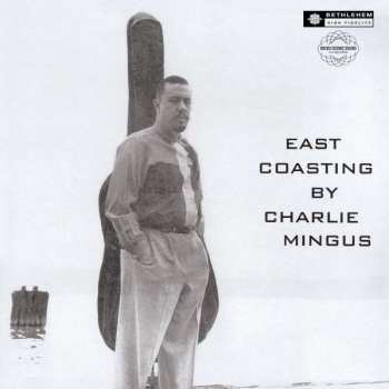 LP Charles Mingus: East Coasting (2014 Remaster) (180g)