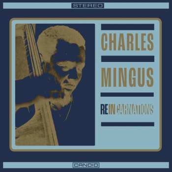 LP Charles Mingus: Reincarnations