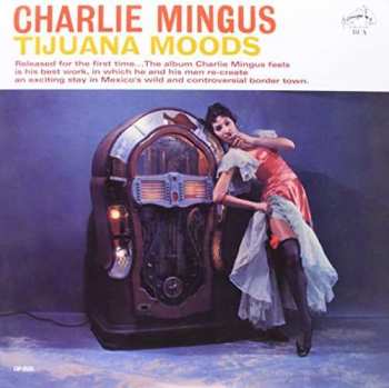 LP Charles Mingus: Tijuana Moods LTD