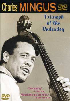 Album Charles Mingus: Triumph Of The Underdog