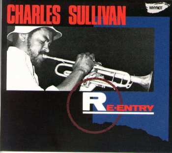 CD Charles Sullivan: Re-Entry