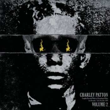 LP Charley Patton: Complete Recorded Works In Chronological Order Volume 2