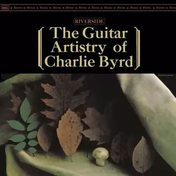 Charlie Byrd: The Guitar Artistry Of Charlie Byrd