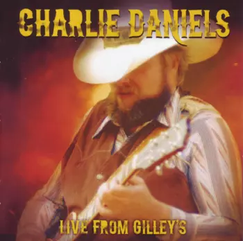 Charlie Daniels: Live From Gilley's