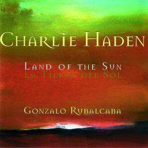 Album Charlie Haden: Land Of The Sun