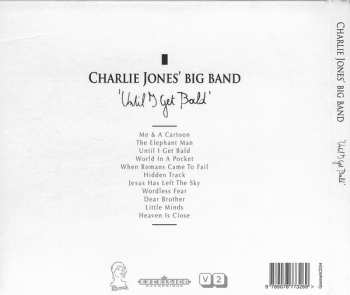 CD Charlie Jones' Big Band: Until I Get Bald