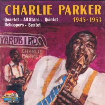 CD Charlie Parker: 1945 - 1953