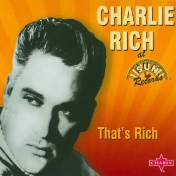 CD Charlie Rich: That's Rich