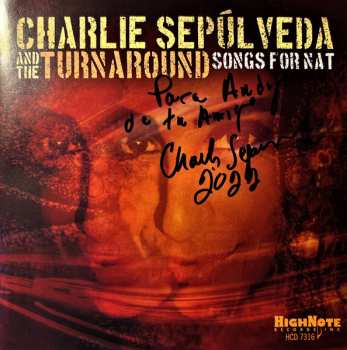 CD Charlie Sepulveda And The Turnaround: Songs For Nat