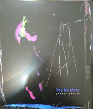 2LP Charly Garcia: Say No More