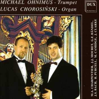 Album Charpentier / Camidge / Clarke / Chorosinski: Trumpet & Organ