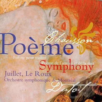 Poème Pour Violon / Poème De L'amour Et De La Mer / Symphony