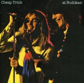 Cheap Trick: Cheap Trick At Budokan