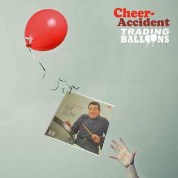Album Cheer-Accident: Trading Balloons