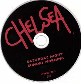 CD Chelsea: Saturday Night Sunday Morning