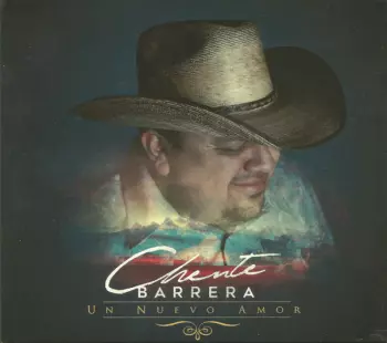 Chente Barrera: Un Nuevo Amor