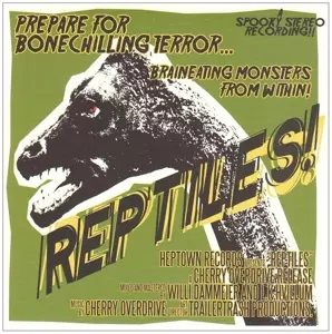 Cherry Overdrive: Reptiles / Hey Sugar