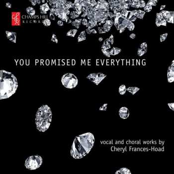 CD Cheryl Frances-Hoad: You Promised Me Everything 