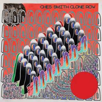 LP Ches Smith: Clone Row