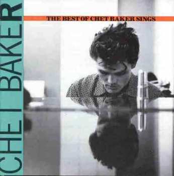 CD Chet Baker: The Best Of Chet Baker Sings (Let's Get Lost)