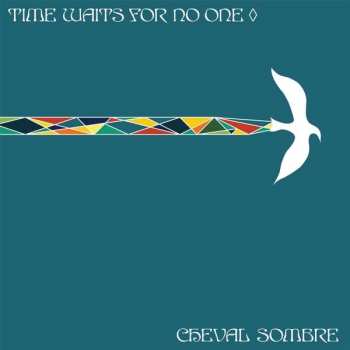 CD Cheval Sombre: Time Waits For No One