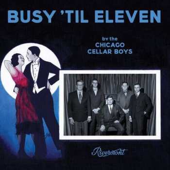 CD Chicago Cellar Boys: Busy 'Til Eleven