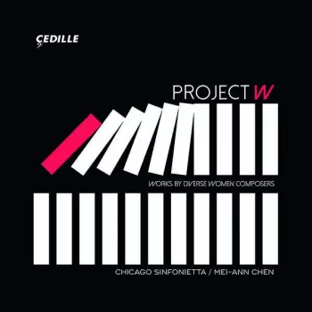 Project W: Works By Diverse Women Composers