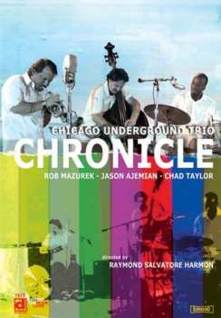 DVD Chicago Underground Trio: Chronicle