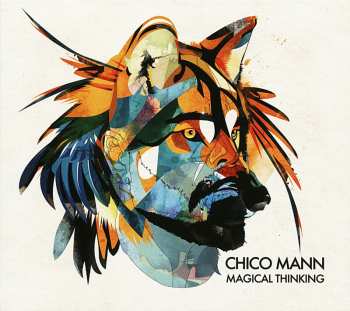 Album Chico Mann: Magical Thinking