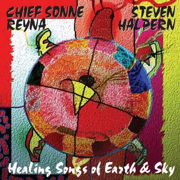 Steven Halpern: Healing Songs Of Earth & Sky