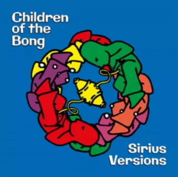 Children Of The Bong: Sirius Versions