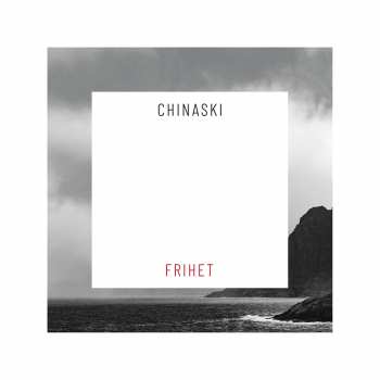 Album Chinaski: Frihet