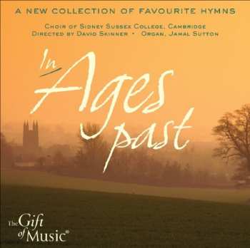 CD Choir Of Sidney Sussex College Cambridge: In Ages Past