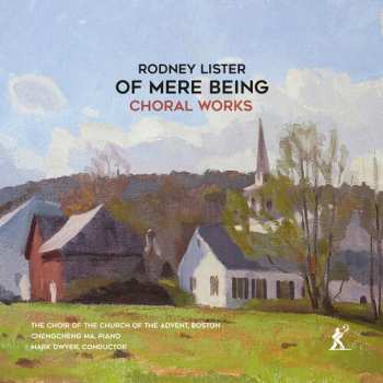 Album Choir Of The Church Of The Advent Boston: Of Mere Being