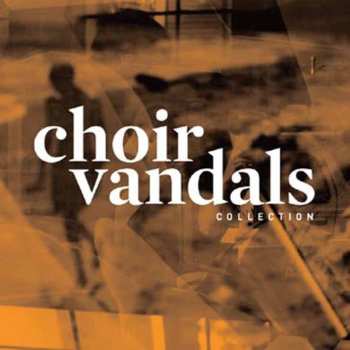 CD Choir Vandals: Collection