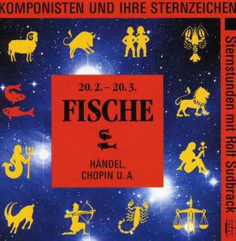 Album Chopin / Sudbrack / Auryn Quartet: Fische: Komponisten Und Ihre Sternzeichen