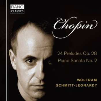 CD Frédéric Chopin: 24 Preludes Op. 28, Piano Sonata No. 2