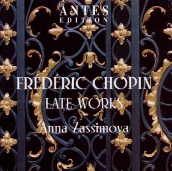 CD Chopin / Zassimova,anna: Late Works