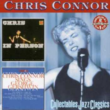 Album Chris Connor: Chris In Person / Chris Connor Sings George Gershwin