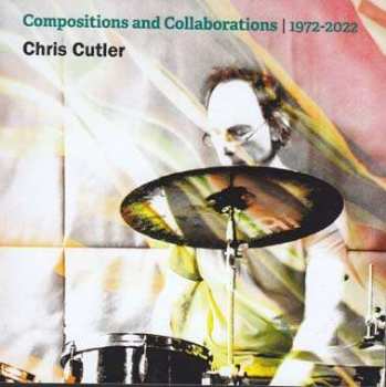 11CD/Box Set Chris Cutler: Compositions And Collaborations | 1972-2022 LTD
