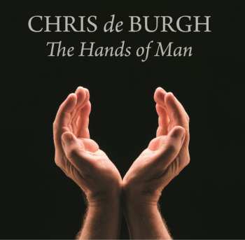 CD Chris de Burgh: The Hands Of Man
