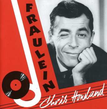 CD Chris Howland: Fraulein