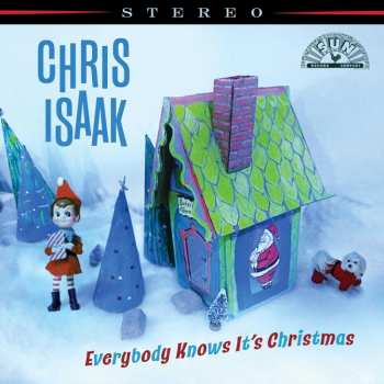 LP Chris Isaak: Everybody Knows It's Christmas