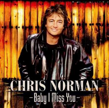 CD Chris Norman: Baby I Miss You