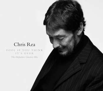 CD Chris Rea: Fool If You Think It's Over (The Definitive Greatest Hits) DIGI