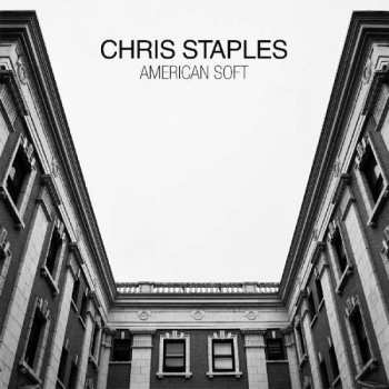 LP Chris Staples: American Soft